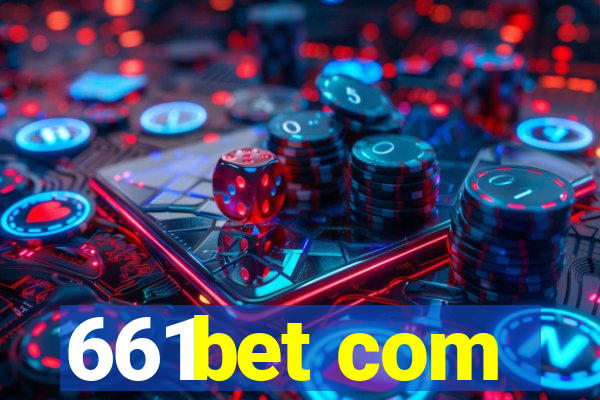 661bet com